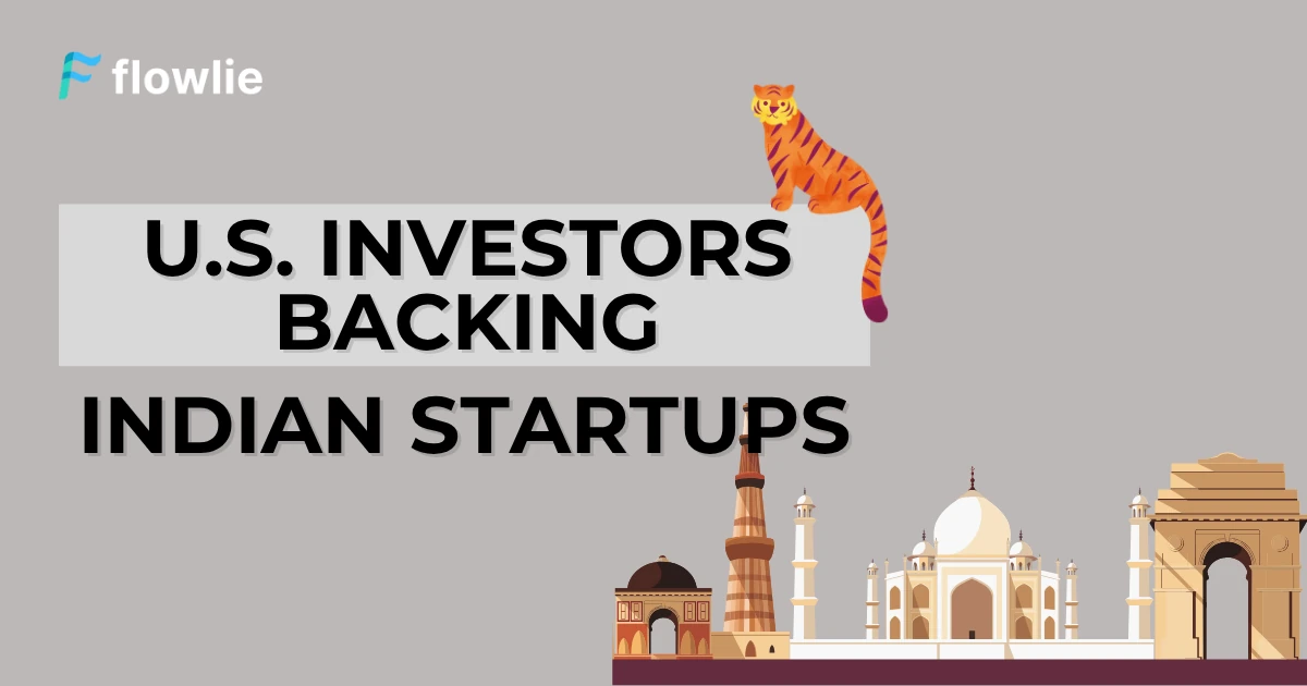 U.S. Investors Backing Indian Startups